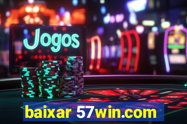 baixar 57win.com