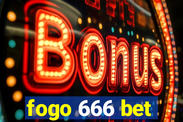 fogo 666 bet