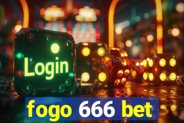 fogo 666 bet