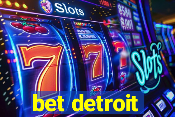 bet detroit