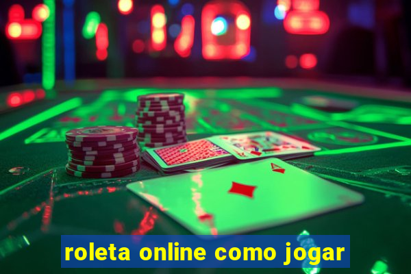 roleta online como jogar