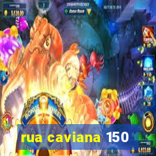 rua caviana 150