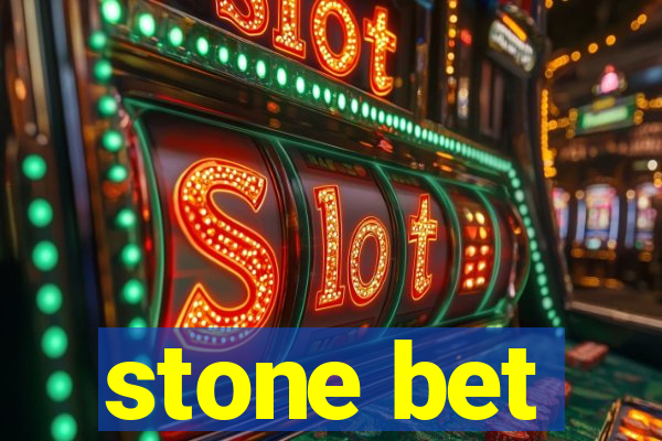 stone bet