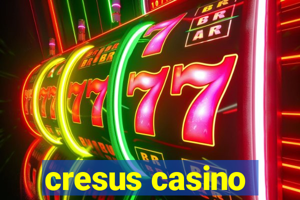 cresus casino