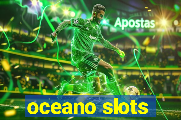 oceano slots