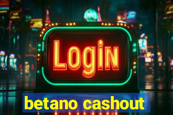 betano cashout