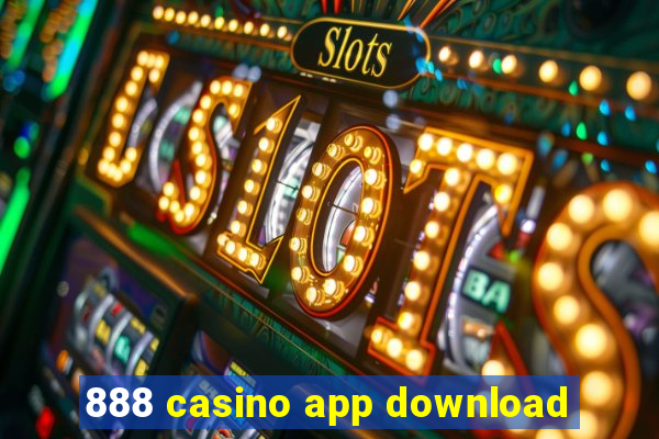 888 casino app download