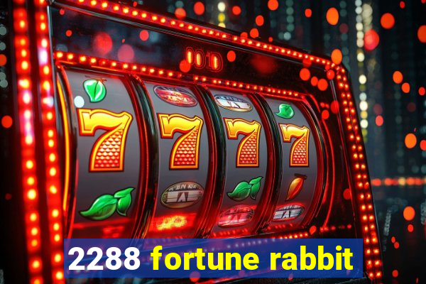 2288 fortune rabbit