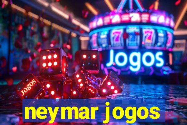 neymar jogos