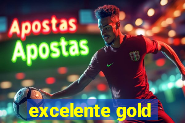 excelente gold