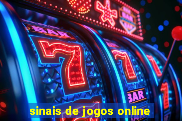 sinais de jogos online