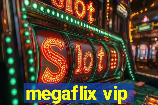 megaflix vip