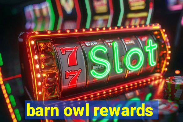 barn owl rewards