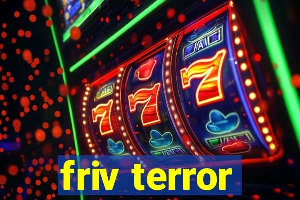 friv terror