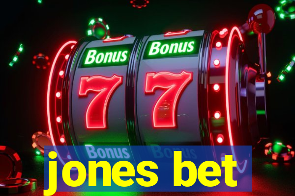 jones bet