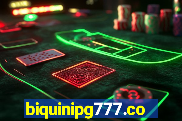 biquinipg777.com