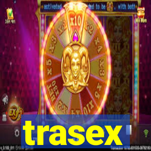 trasex