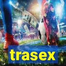 trasex