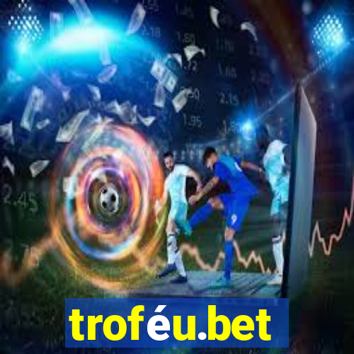 troféu.bet