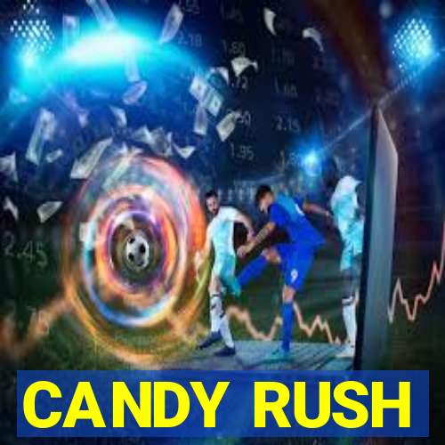 CANDY RUSH