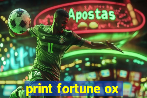 print fortune ox