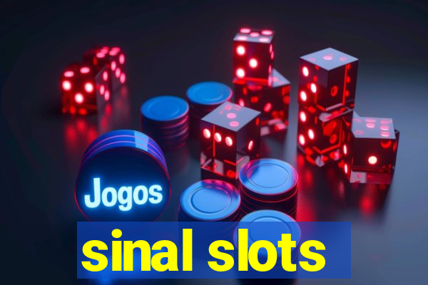 sinal slots