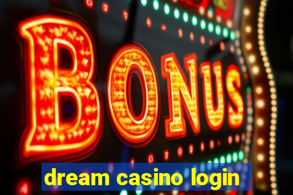 dream casino login