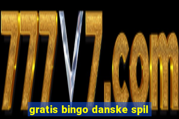 gratis bingo danske spil