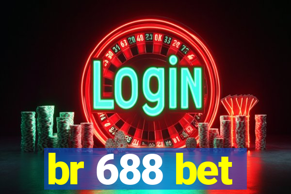 br 688 bet