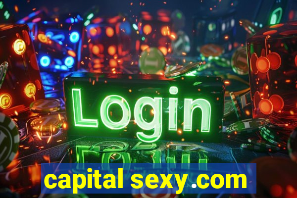 capital sexy.com