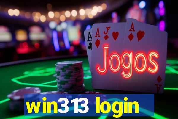 win313 login