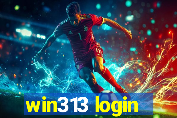 win313 login