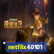 netflix40101