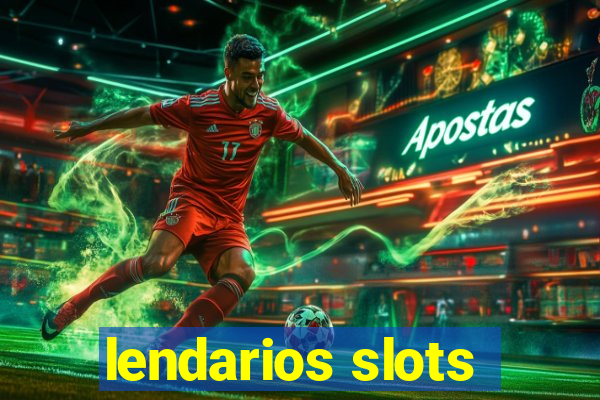 lendarios slots