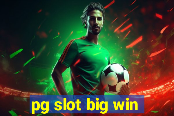 pg slot big win