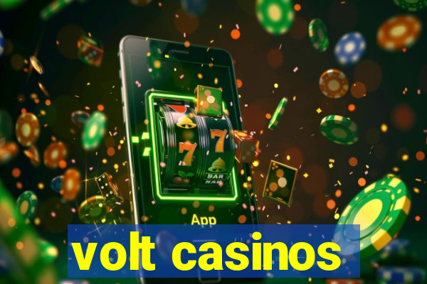 volt casinos