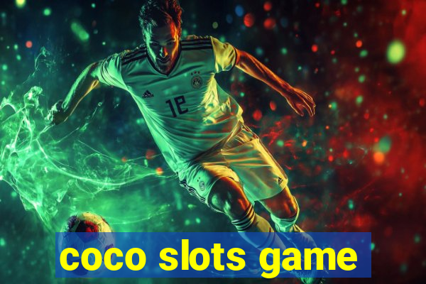 coco slots game