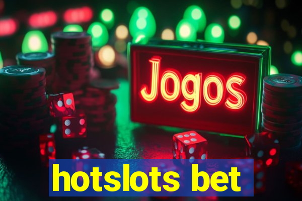 hotslots bet