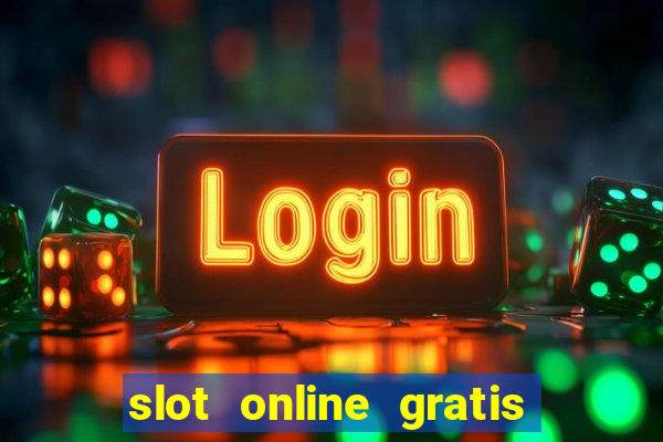 slot online gratis senza scaricare