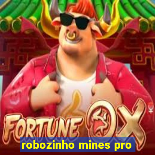 robozinho mines pro