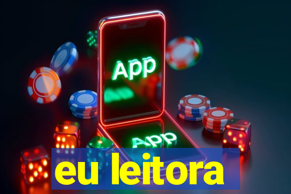 eu leitora