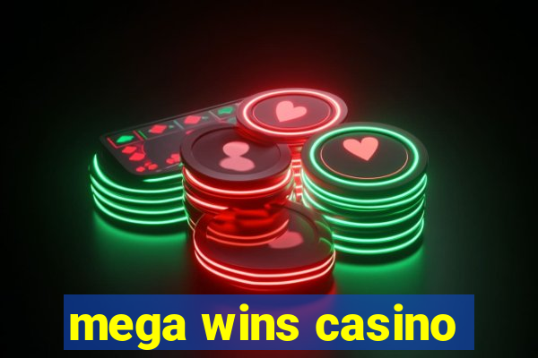 mega wins casino