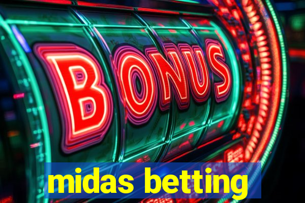 midas betting