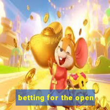 betting for the open