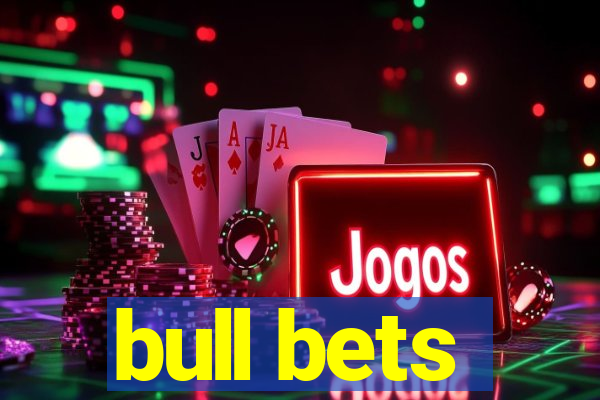 bull bets