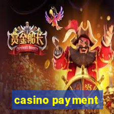 casino payment