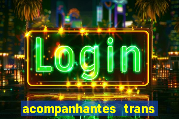 acompanhantes trans porto seguro