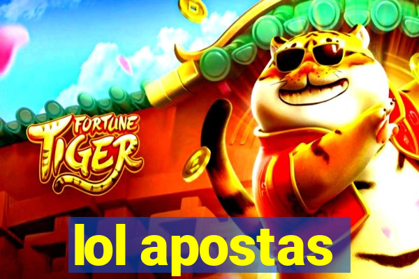 lol apostas