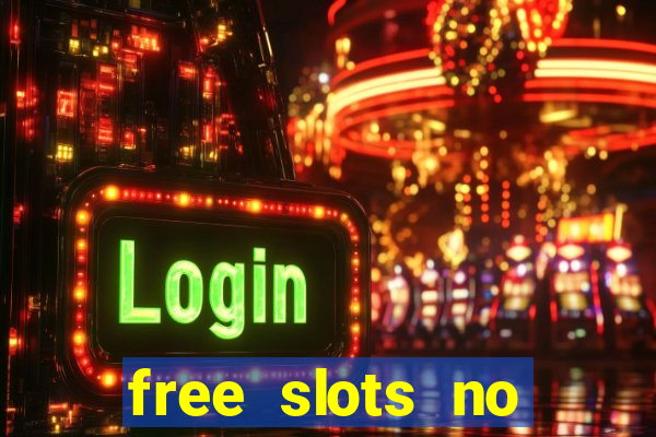 free slots no download 777