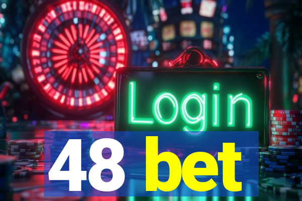 48 bet